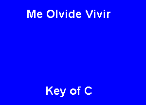 Me Olvide Vivir