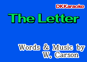DKKaraoke

The Letter

WWW
Wot