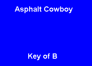 Asphalt Cowboy