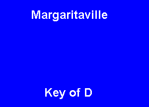 Margaritaville