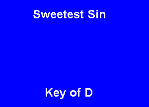 Sweetest Sin
