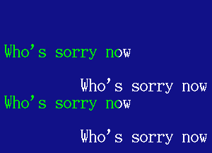 Who s sorry now

Who s sorry now
Who s sorry now

Who s sorry now