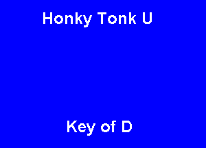 Honky Tonk U