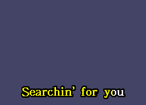 Searchid for you