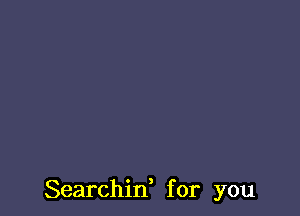 Searchid for you