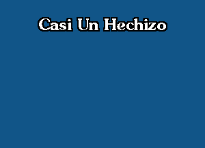 Casi Un Hechizo