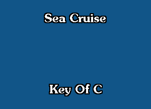 Sea Cruise