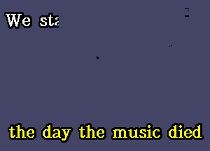 the day the music died