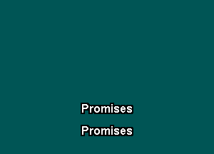 Promises

Promises