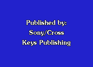 Published byz
SonWCross

Keys Publishing