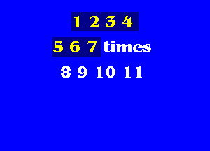 1254
567times
891011