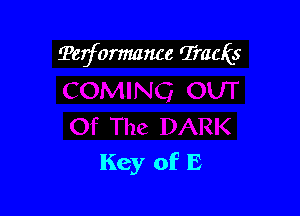 Tegrormance rJ'raais

Key of E