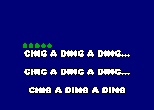 CRIB A DING A DING...

CHIC A DING A DING...

OHIO A DING A DING