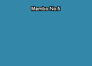 Mambo No.5