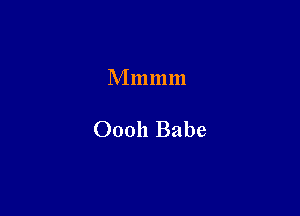 M 111 111111

00011 Babe