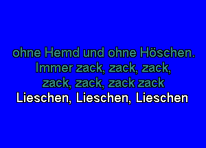 Lieschen, Lieschen, Lieschen