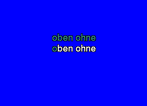 ben ohne