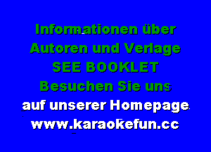 auf unserer Homepage.
www.karaokefun.cc