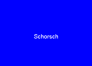 Schorsch