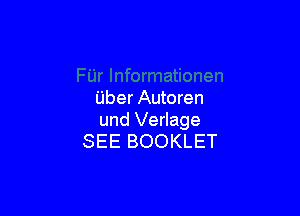 Uber Autoren

und Verlage
SEE BOOKLET