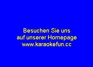 Besuchen Sie uns

auf unserer Homepage
www.karaokefun.cc