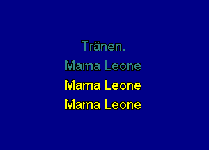 Mama Leone
Mama Leone