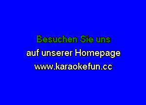 auf unserer Homepage
www.karaokefun.cc