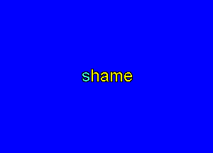 shame