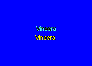 Vmcera

Vmcera