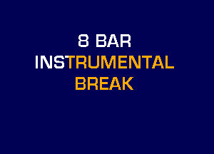 EBBAR
INSTRUMENTAL

BREAK