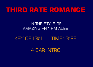 IN THE STYLE 0F
AMAZING Hi-NTHM ACES

KEY OF EGbJ TIME 3128

4 BAR INTRO