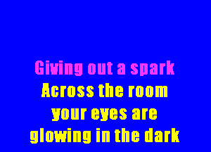 (living out a snark
Across the mom
Hour eyes are
slowing in the dark