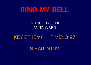 IN THE STYLE 0F
ANITA WAFID

KEY OF (Cm) TIME 3127

8 BAR INTRO