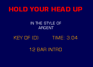 IN THE SWLE OF
AFIGENT

KEY OF EDJ TIME 3104

12 BAR INTRO