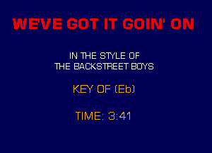 IN ME SWLE OF
THE BACKSTREET BUYS

KEY OF (Eb)

TIME 1341