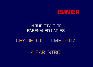 IN THE STYLE 0F
BAHENAKED LADIES

KEY OF (DJ TIMEI 407

4 BAR INTRO