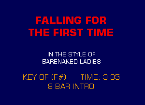 IN THE STYLE 0F
BAHENAKED LADIES

KEY OF (RH TIME 3135
8 BAR INTRO