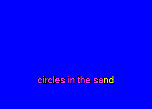 circles in the sand