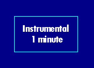 llnsirumemal

1 minute