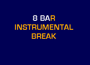 EBBAR
INSTRUMENTAL

BREAK