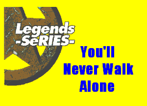 . ' You'll
Never Wank
iillmne
