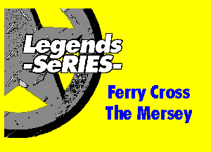 Ferry Cross
The Mersey