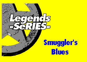 Smuggler's
Blues