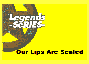 I ur Lips Are Sealed