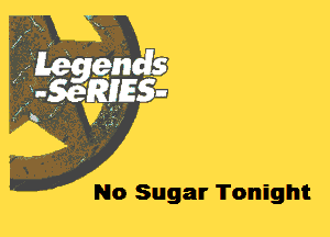 No Sugar Tonight