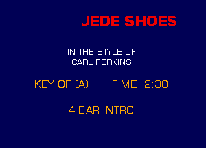 IN THE STYLE 0F
CAFIL PERKINS

KEY OF EAJ TIME 2180

4 BAR INTRO