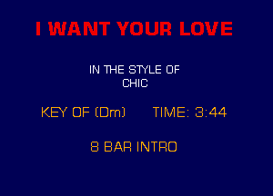 IN THE STYLE 0F
CHIC

KEY OF (Urn) TIME 1344

8 BAH INTRO