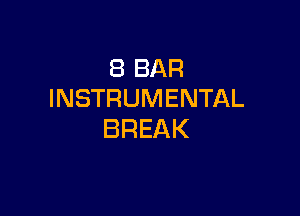 SBBAR
INSTRUMENTAL

BREAK