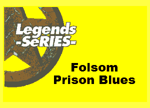 Folsom
Prison Blues