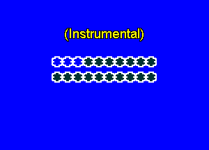 (Instrumental)

W
W